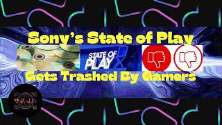 Gaming Hearts Collection- Sony's State of Play Gets Trashed By Gamers