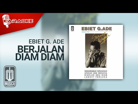 Ebiet G. Ade – Berjalan Diam Diam (Official Karaoke Video)