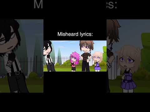 Misheard Lyrics That Are Too Funny 💀 | Gacha Life