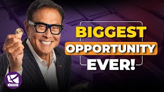 The Biggest Opportunity You'll Ever Have to Get Rich Quick - Robert Kiyosaki, Rick Rule