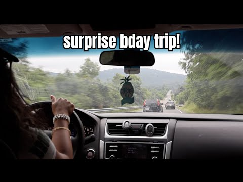 SURPRISE BDAY TRIP in the Mountains !