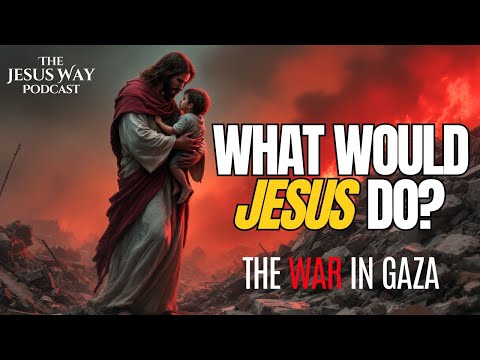 Can You Follow Jesus And Support War? | The Jesus Way Podcast 014