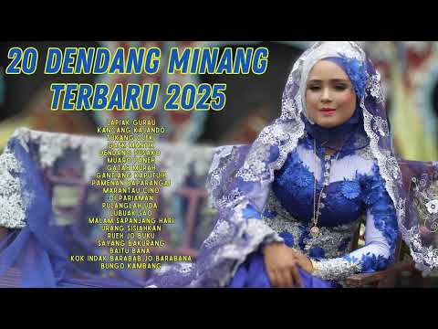 20 LAGU DENDANG MINANG TERBARU 2025