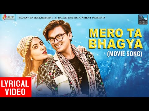 Mero Ta Bhagya (Lyrical) Paul Shah | Pooja Sharma | Puspa Khadka | Barsa Shiwakoti | Movie Song
