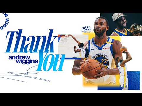 Warriors Tribute | Thank You, Andrew Wiggins