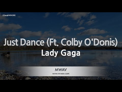 Lady Gaga-Just Dance (Ft. Colby O’Donis) (Karaoke Version)