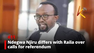 Ndegwa Njiru differs with Raila over calls for referendum