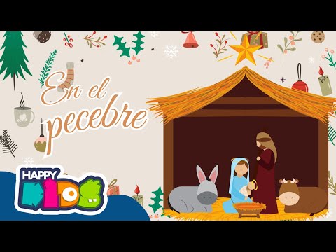 🎄En el pesebre🎵| Canciones Navideñas para niños 🎁❄ |🥳 Happy Kids