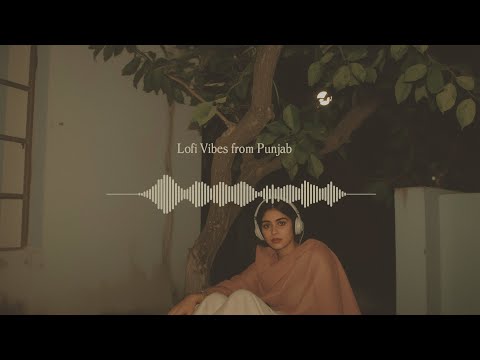 Lofi Vibes from Punjab 🌙 | Relaxing Old Song Remakes | Best Lofi Mix 2025