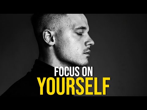 TIME TO FOCUS ON YOURSELF - Motivational Video