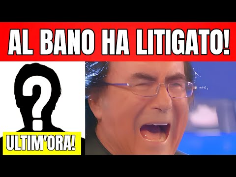 AL BANO HA LITIGATO PESANTEMENTE! NOTIZIA DI POCHI MINUTI FA...