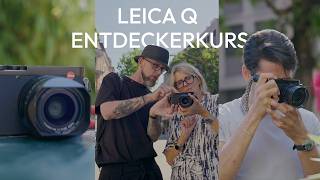 Leica Q3 Entdeckerkurse