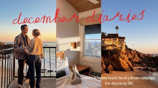 december days in california 🧚🏼💌 our stay in laguna beach and working on a dream eoy campaign