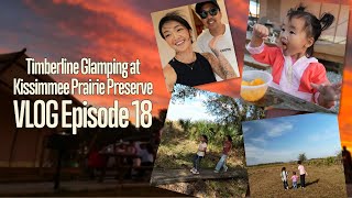 Vlog Episode 18 - Timberline Glamping at Kissimmee Prairie Preserve