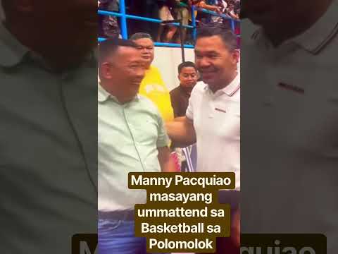 Manny Pacquiao masayang ummattend sa basketball sa polomolok -#mannypacquiao #fypシ