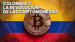 Colombia y la Revolución de las Criptomonedas | El EXPERIMENTO crypto