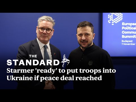 Keir Starmer 'ready' to put troops into Ukraine if peace deal reached, as leaders meet for talks