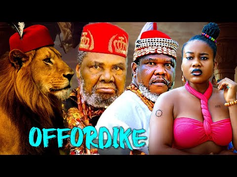 OFFORDIKE - UGEZU J UGEZU, PETE EDOCHIE, PEACE ONUOHA 2025 LATEST NIGERIAN NOLLYWOOD MOVIE