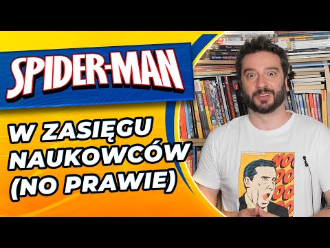 Spider-Man w zasięgu naukowców (no prawie) | NEWSY BEZ WIRUSA #217 | Karol Modzelewski