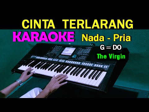 CINTA TERLARANG – The Virgin | KARAOKE  Nada Pria, HD