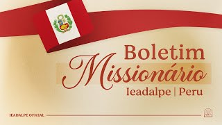 Boletim Missionário | Arca Missionária no Peru | Ieadalpe – setembro/2025