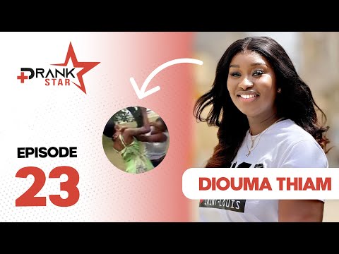 PRANK STAR  - Saison 3 episode 23  Diouma Thiam Bété Bété - Kouy tiaga bi ?