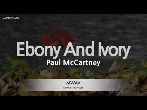 Paul McCartney-Ebony And Ivory (Melody) [ZZang KARAOKE]