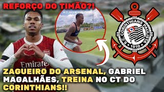 😱BOMBA!!! JOGADOR DO ARSENAL TREINA NO CT DO CORINTHIANS VAI VESTIR O MANTO!!!🚨