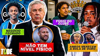 🚨 ANCELOTTI RESPONDE NEYMAR "TU NÃO TÁ BEM" l OCHOA DÁ SUMIÇO EM CLUBE l WILLIAN NO GRÊMIO e mais !!
