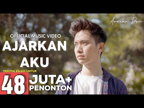 ARVIAN DWI - AJARKAN AKU (OFFICIAL MUSIC VIDEO)