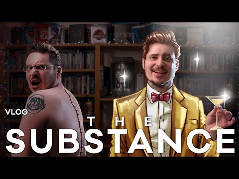 Vlog n°761 - The Substance