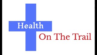 Health On The Trail