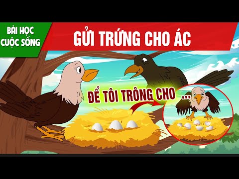 GỬI TRỨNG CHO ÁC - PHIM HOẠT HÌNH HAY NHẤT - TRUYỆN CỔ TÍCH - QUÀ TẶNG CUỘC SỐNG