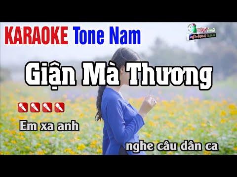 Giận Mà Thương Karaoke Bản Hit 2022 | Tone Nam – Karaoke Nhạc Sống Thanh Ngân