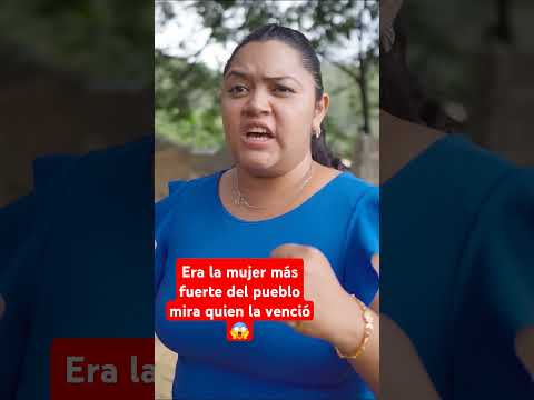Era la mujer más fuerte del pueblo mira quien la venció😱/vídeo completo en el canal,#melera #parati