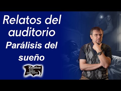 Relatos del auditorio Parálisis del sueño | Relatos del lado oscuro