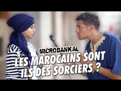 LES MAROCAINS SONT-ILS DES SORCIERS ?