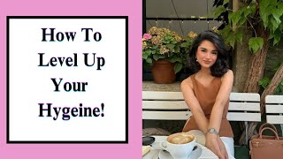 10 Hygiene Tips EVERY Woman SHOULD KNOW | Life-changing Girl Tips For 2025 | The Feminine Culture