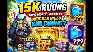 Mở 15.000 Rương Bằng Mẹo Này | Tối Đa Nhận Được Bao Nhiêu Kim Cương?|Thời Đại Anh Hùng - Top Heroes