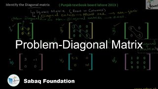 Problem-Diagonal Matrix