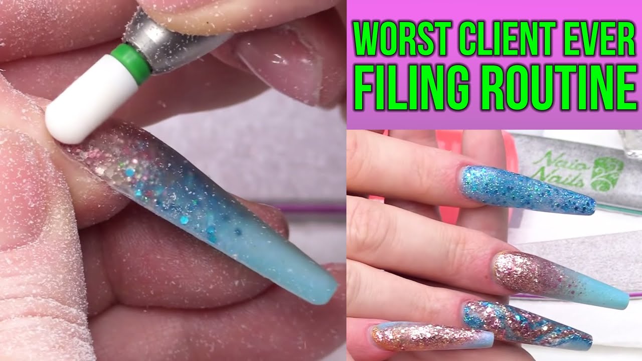 Worst Client Ever Filing Routine How to file extreme nails