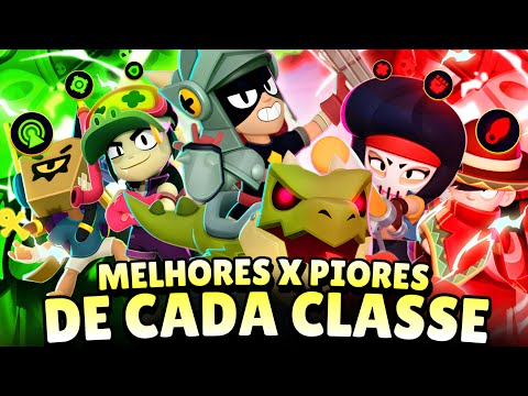 O MELHOR E O PIOR BRAWLER DE CADA CLASSE! #brawlstars