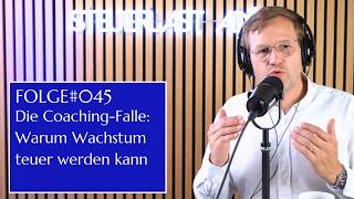 Die Coaching-Falle: Warum Wachstum teuer werden kann