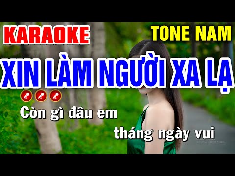 Karaoke Liên Khúc Nhạc Sống Tone Nam ❖ XIN LÀM NGƯỜI XA LẠ | Bến Tình Karaoke