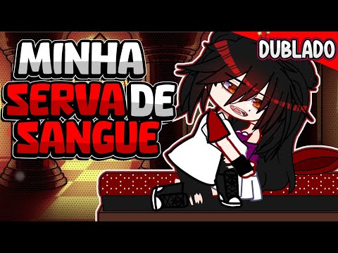 🦇Minha Serva de Sangue 🧛‍♂️| MINI FILME | Gacha Life