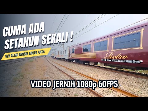 UJI COBA DADAKAN ❗️ KLB Rombongan GLADI BERSIH ARCEO 44th #keretaapiindonesia