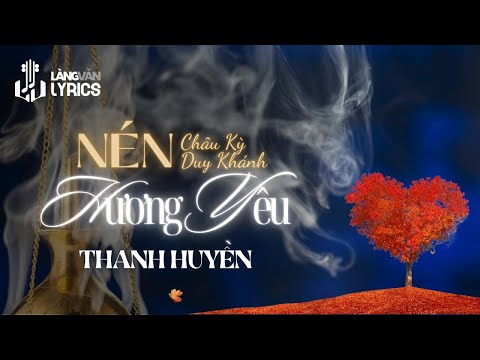 Thanh Huyền | Nén Hương Yêu (Châu Kỳ, Duy Khánh) | Sông Quê