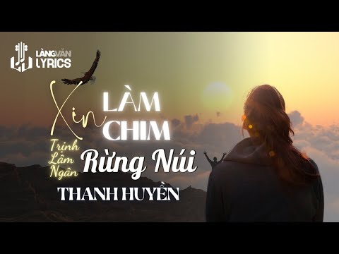 Thanh Huyền | Xin Làm Chim Rừng Núi (Trịnh Lâm Ngân) | Sông Quê