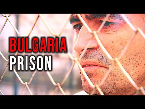 Bulgaria's Maximum Security Prison |  Free Doc Bites