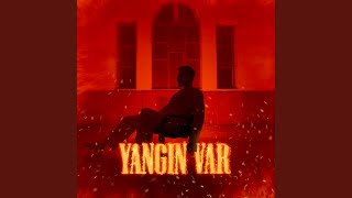Yangın Var